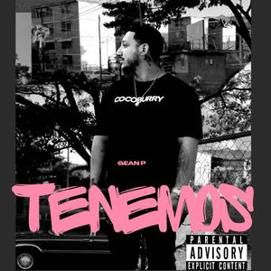 Tenemos (Explicit)