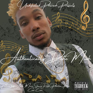 Authentically Dehe'Miah (Stay In Yo Lane) (Explicit)