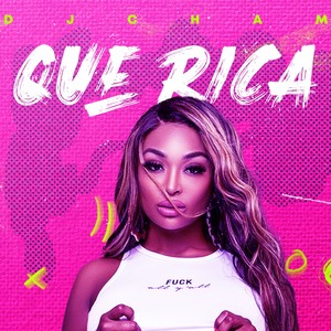 Que Rica Tu Estas (Explicit)