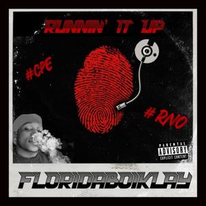 Runnin' It Up (Explicit)