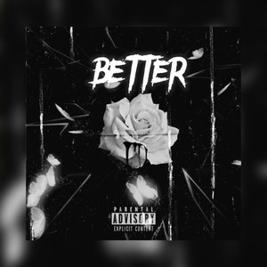 Better (Explicit)