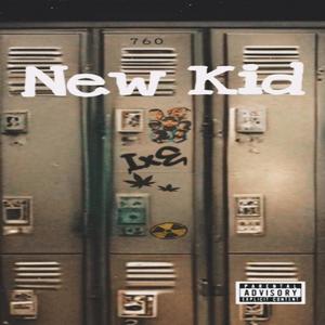 New Kid (Explicit)