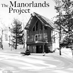 The Manorlands Project (Winter) [Explicit]