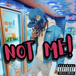 Not Me (Explicit)