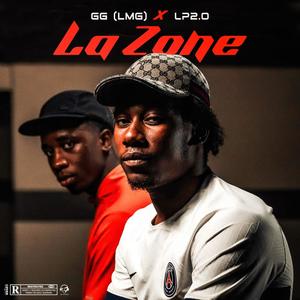 La Zone (feat. Lp2.0) (Explicit)
