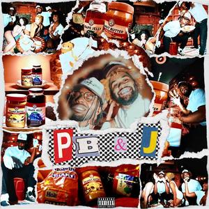 PB&J (feat. denardjoel) [Explicit]