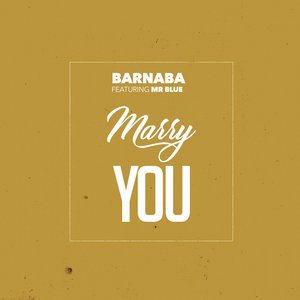 Marry you Feat Mr Blue