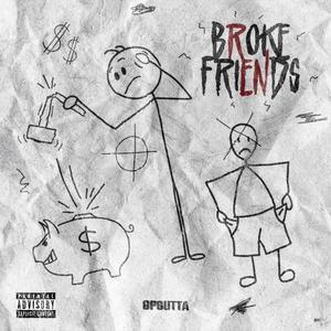 Broke Friends (Explicit)