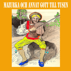 Mazurka och annat gott  till tusen