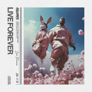 live forever (Explicit)