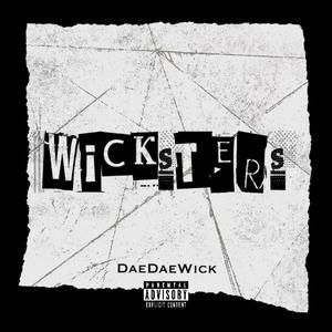 Wicksters (Explicit)