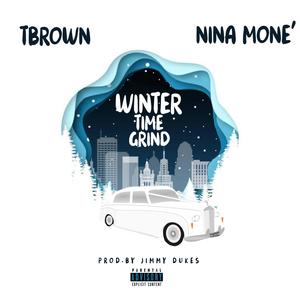 Winter Time Grind (feat. Nina B) [Explicit]