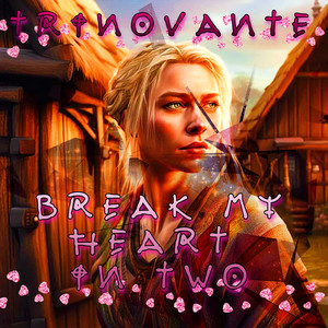 Break My Heart in Two