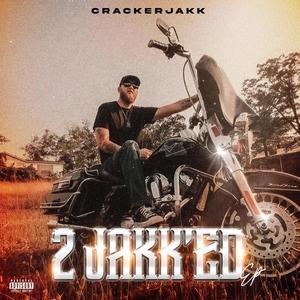 2 JAKK'ED (Explicit)