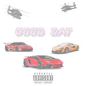 Good Day (Explicit)