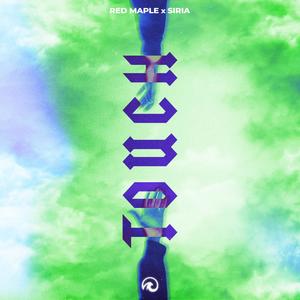 Touch(feat. Siria)