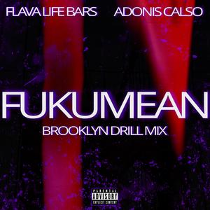 FUKUMEAN (feat. Adonis Calso) (Explicit)