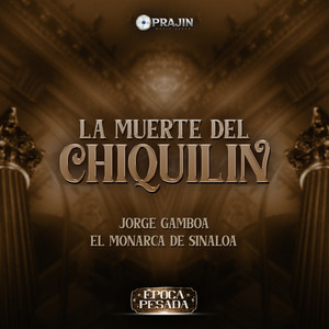 La Muerte del Chiquilín