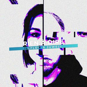 Rien à dire (feat. Juweel & Job.Bones)