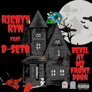Devil At My Front Door(feat. D-SETO) (Explicit)