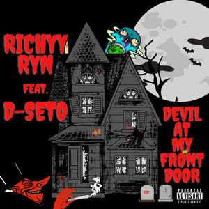 Devil At My Front Door (feat. D-SETO) [Explicit]
