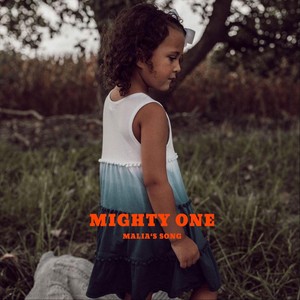 Mighty One (Malia's Song) [feat. Leo Flores]