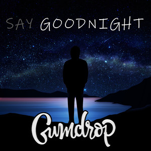Say Goodnight (feat. Elyssa Smith)