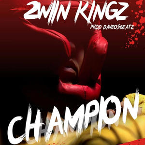 Champion (feat. 2wiin kingz) [Explicit]