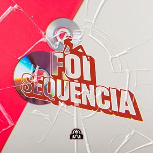 Foi Sequência (Explicit)
