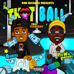 Thot Ball (feat. Peewee Longway) (Explicit)