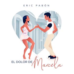 El Dolor De Marcela (feat. Eric Pabón)