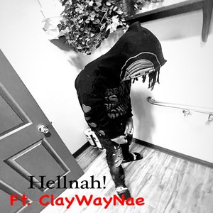 Hellnah (Explicit)