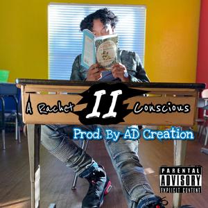 A Ratchet Conscious II (Explicit)