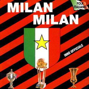 Milan Milan(Inno Dfficiale Milan)