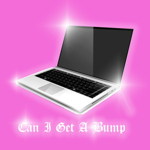 Can I Get a Bump? (Explicit)