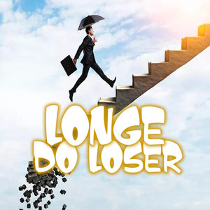 Longe do Loser (Explicit)