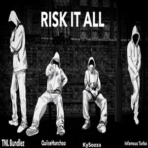 Risk It All (Explicit)