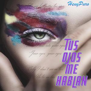 Tus Ojos Me Hablan (Explicit)