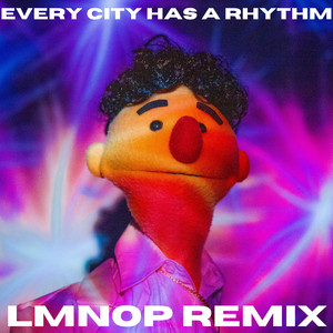 Every City Has a Rhythm (Remix)