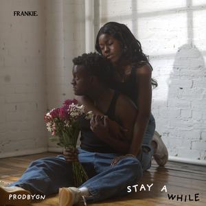 Stay a while