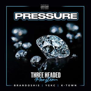 Pressure (feat. K Town, Brandoshis & YGKC) (Explicit)