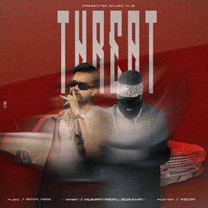 Threat (feat. REAL sukkha) (Explicit)