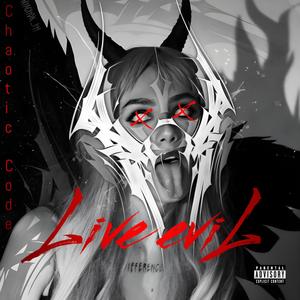 Live eviL (feat. Cutty) (Explicit)