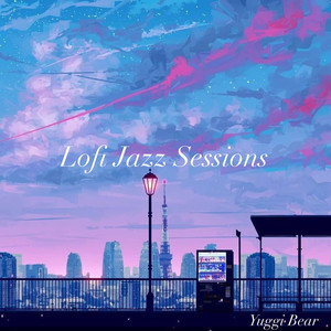 Lofi Jazz Sessions