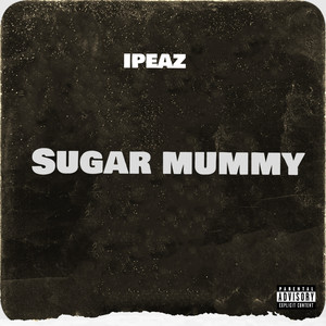 Sugar Mummy (Explicit)