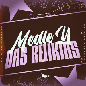 Medley Das Relikias (Explicit)