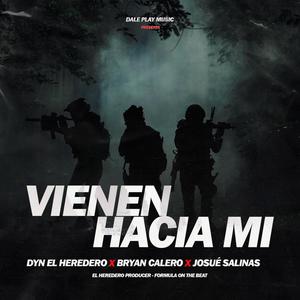 Vienen hacia mi(feat. Bryan Calero & Josue Salinas) (Explicit)