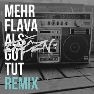 Mehr Flava als gut tut (Remix) [Explicit]