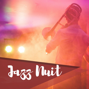 Jazz Nuit - Musique relaxant pour diner romantique et détente, chansons de restaurant