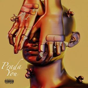 Prada You (feat. Afrikan Snow) (Explicit)